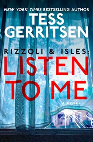 Listen to Me by Tess Gerritsen #bookreview #audiobook #series