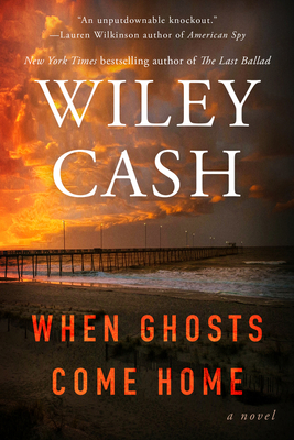 When Ghosts Come Home by Wiley Cash #bookreview