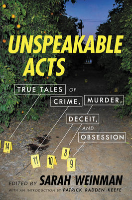 Unspeakable Acts: True Tales of Crime, Murder, Deceit & Obsession Edited by Sarah Weinman #bookreview #audiobook