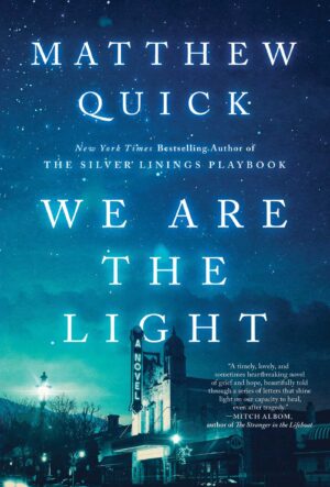 We Are the Light by Matthew Quick #bookreview #audiobook