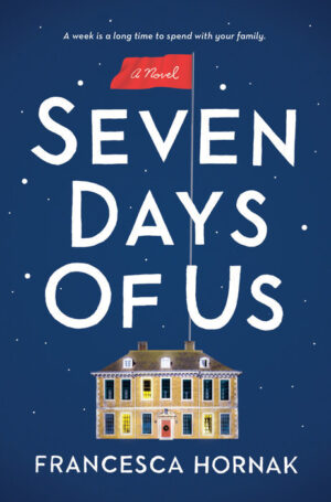 Seven Days of Us by Francesca Hornak #bookreview #audiobook #backlistreview