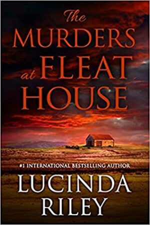 The Murders at Fleat House by Lucinda Riley #bookreview