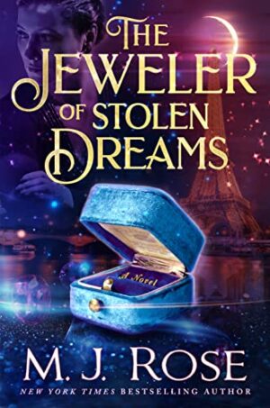 The Jeweler of Stolen Dreams by M.J. Rose #bookreview #audiobook