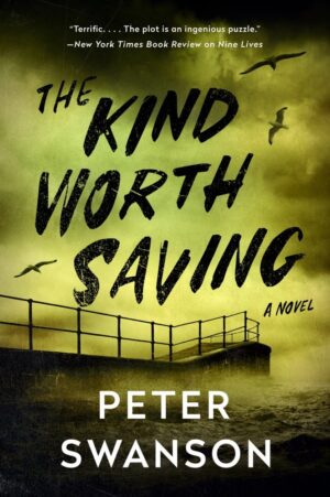 The Kind Worth Saving by Peter Swanson #bookreview