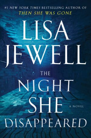 The Night She Disappeared by Lisa Jewel #bookreview
