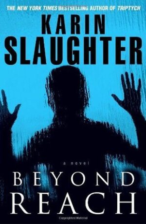 Beyond Reach by Karin Slaughter #bookreview #audiobook #series