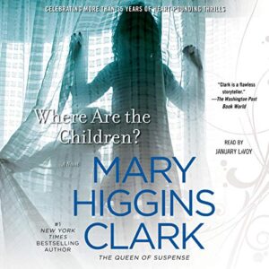 Where Are the Children? by Mary Higgins Clark #bookreview #audiobook #reread