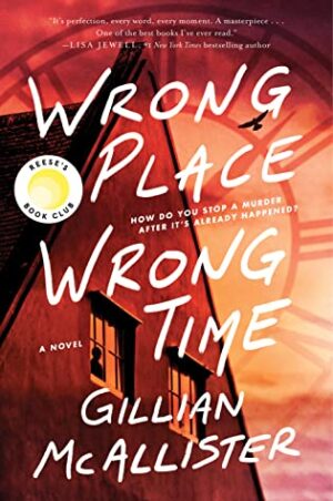 Wrong Place Wrong Time by Gillian McAllister #bookreview #audiobook