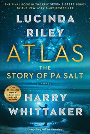 Atlas: The Story of Pa Salt by Lucinda Riley, Harry Whittaker #bookreview #bookseries