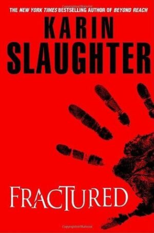 Fractured by Karin Slaughter #bookreview #audiobook #bookseries