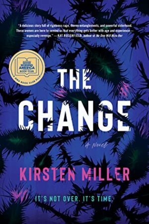 The Change by Kirsten Miller #bookreview #audiobook