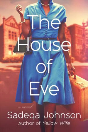 The House of Eve by Sadeqa Johnson #bookreview #audiobook