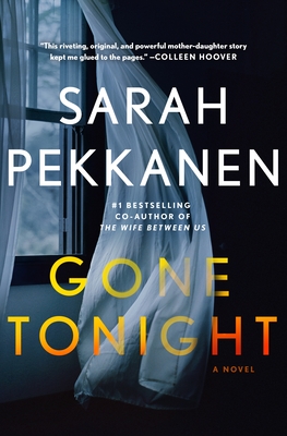 Gone Tonight by Sarah Pekkanen #bookfeature #upcomingrelease