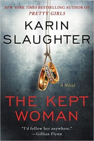 The Kept Woman by Karin Slaughter #bookreview #audiobook #bookseries