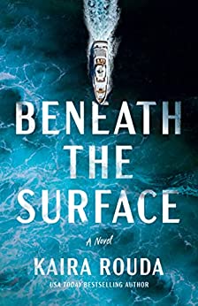 Beneath the Surface by Kaira Rouda #bookreview