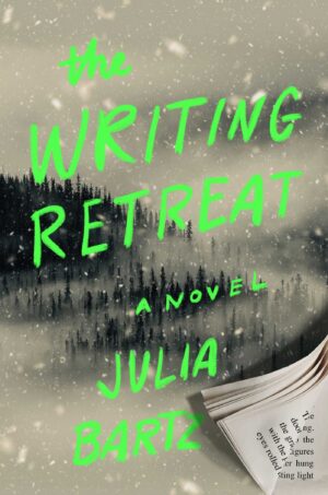 The Writing Retreat by Julia Bartz #bookreview #audiobook