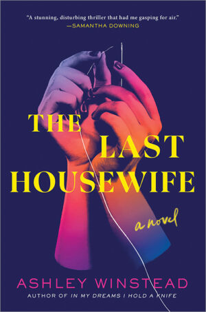 The Last Housewife by Ashley Winstead #bookreview #audiobook