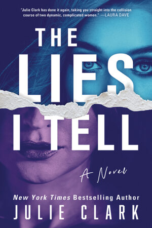 The Lies I Tell by Julie Clark #bookreview #audiobook