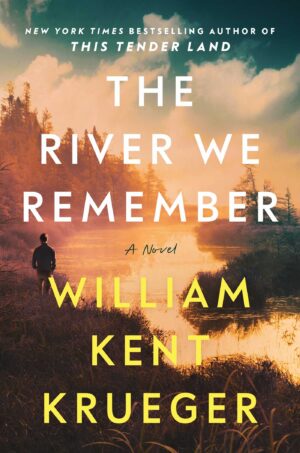 The River We Remember by William Kent Krueger #bookreview