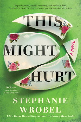 This Might Hurt by Stephanie Wrobel #bookreview #audiobook