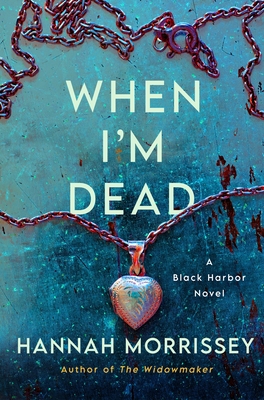 When I'm Dead by Hannah Morrissey #bookreview #audiobook