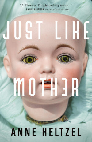Just Like Mother by Anne Heltzel #bookreview #audiobook #backlistreview