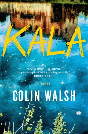 Kala by Colin Walsh #bookreview