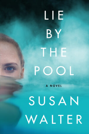 Lie by the Pool by Susan Walter #bookreview #audiobook