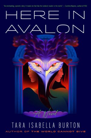 Here in Avalon by Tara Isabella Burton #bookreview #audiobook