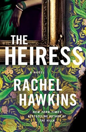The Heiress by Rachel Hawkins #bookreview #audiobook