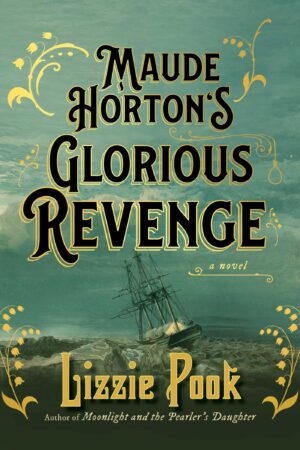 Maude Horton's Glorious Revenge by Lizzie Pook #bookreview #audiobook