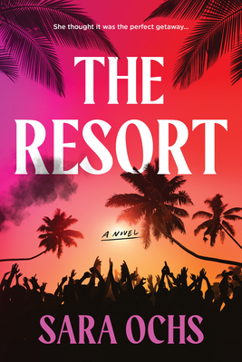 The Resort by Sara Ochs #bookreview