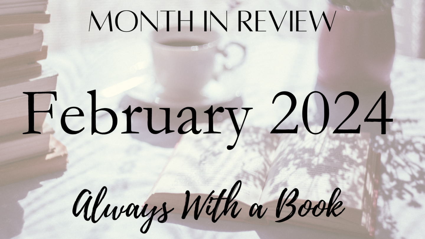 Month in Review: February 2024