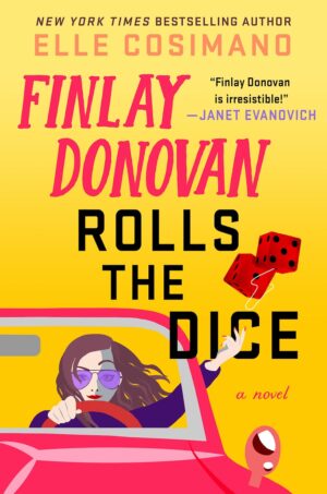 Finlay Donovan Rolls the Dice by Elle Cosimano #bookreview #audiobook #series
