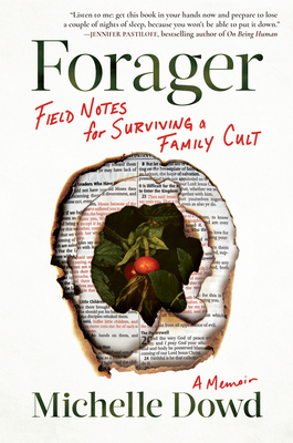 Forager: Field Notes for Surviving a Family Cult by Michelle Dowd #bookreview #audiobook #blogtour