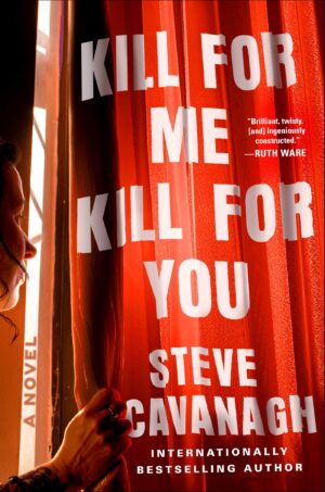 Kill for Me, Kill for You by Steve Cavanagh #bookreview