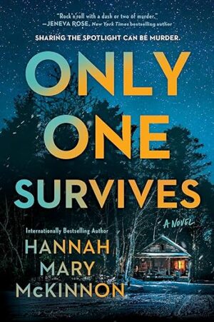 Only One Survives by Hannah Mary McKinnon #bookreview