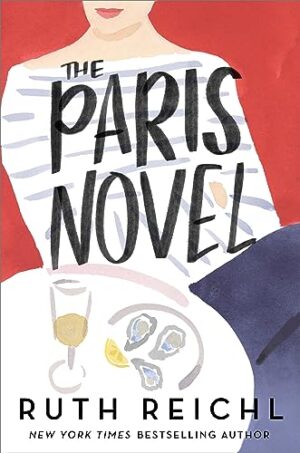 The Paris Novel by Ruth Reichl #bookreview