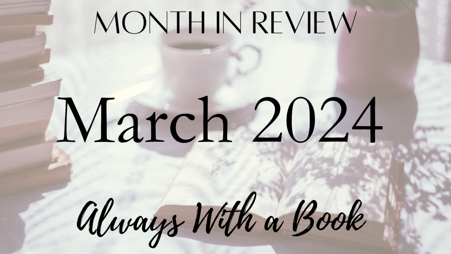 Month in Review: March 2024