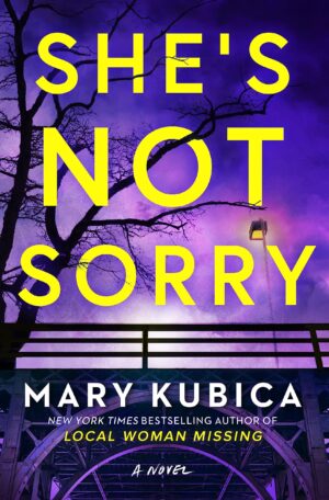 She's Not Sorry by Mary Kubica #bookreview
