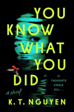 You Know What You Did by K.T. Nguyen #bookreview