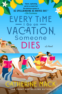 Every Time I Go on Vacation, Someone Dies by Catherine Mack #bookreview #audiobook #series