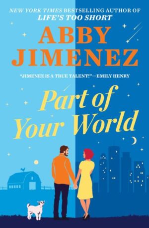 Part of Your World by Abby Jimenez #bookreview #audiobook #series