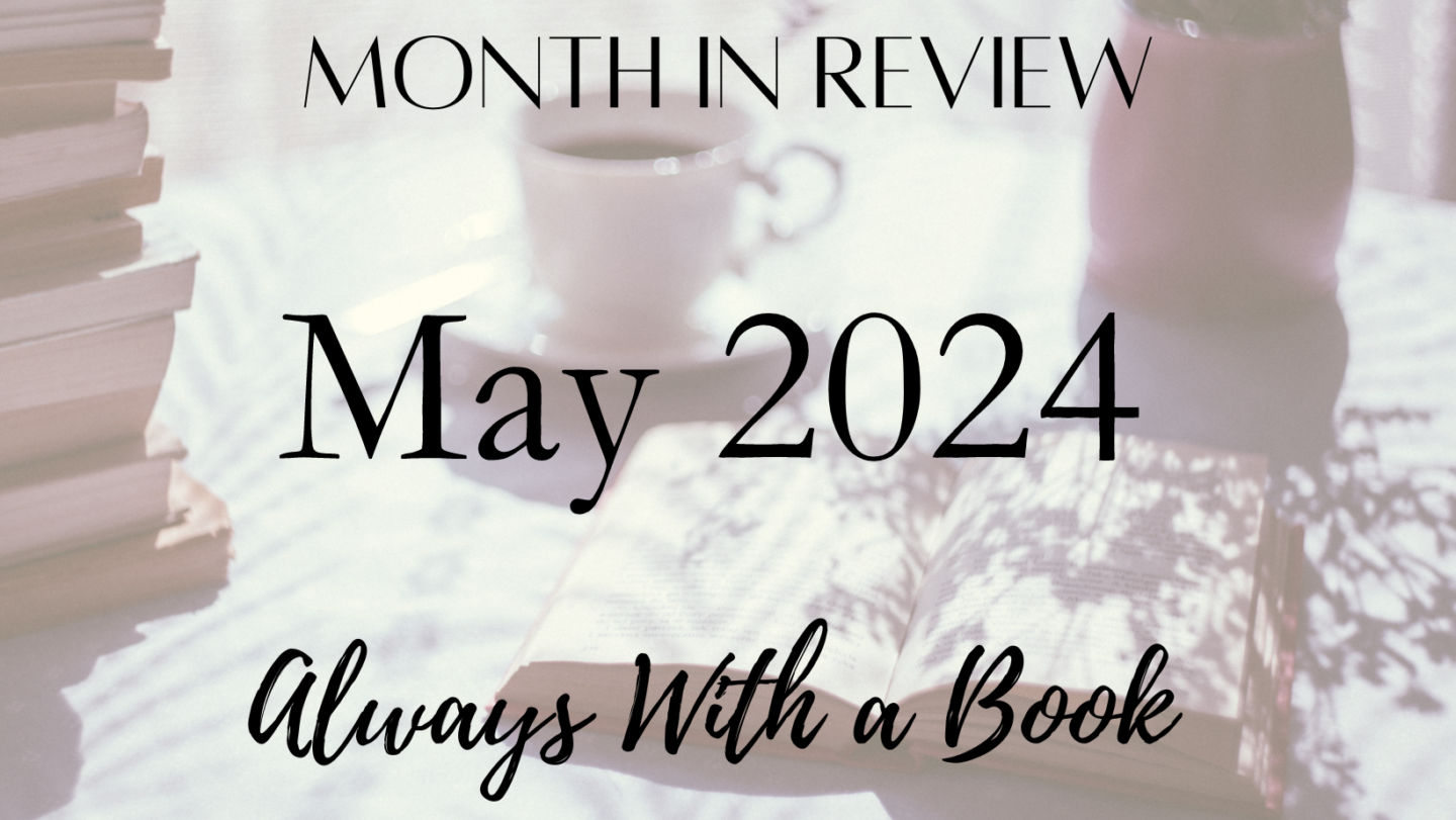 Month in Review: May 2024
