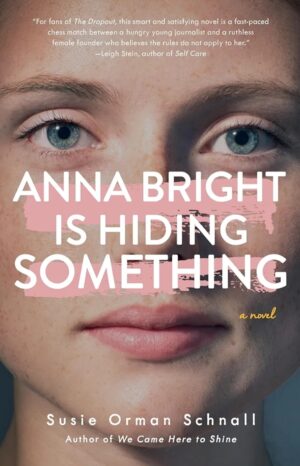 Anna Bright is Hiding Something by Susie Orman Schnall #bookreview #audiobook