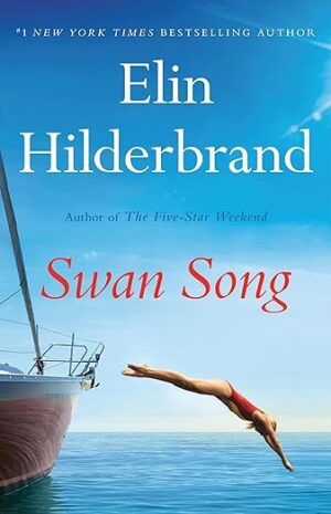 Swan Song by Elin Hilderbrand #bookreview #audiobook