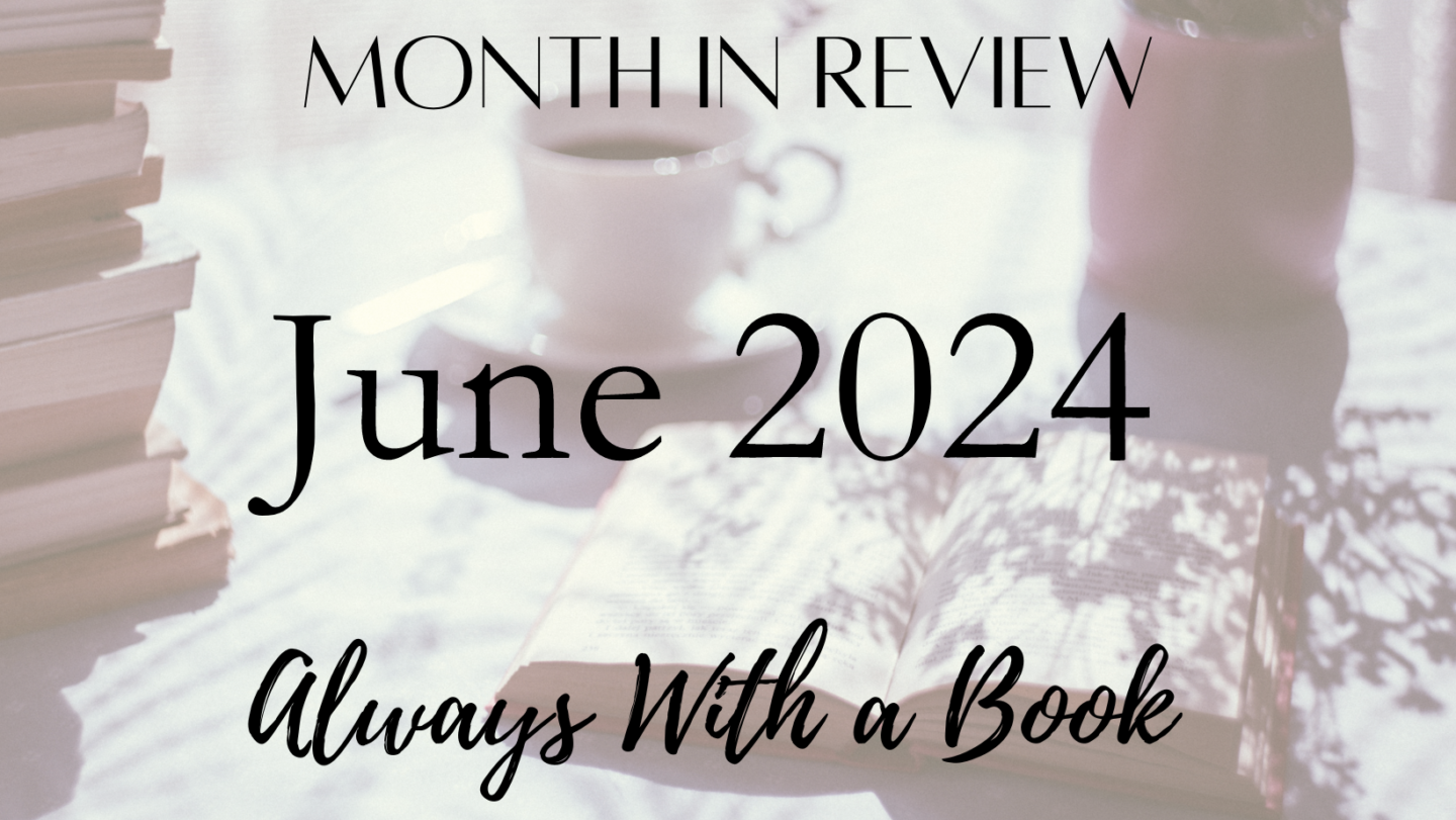 Month in Review: June 2024