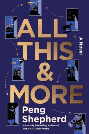 All This & More by Peng Shepherd #bookreview