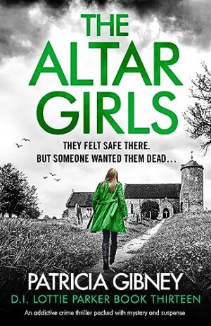 The Altar Girls by Patricia Gibney #bookreview #audiobook #series