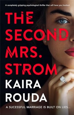 The Second Mrs. Strom by Kaira Rouda #bookreview #audiobook